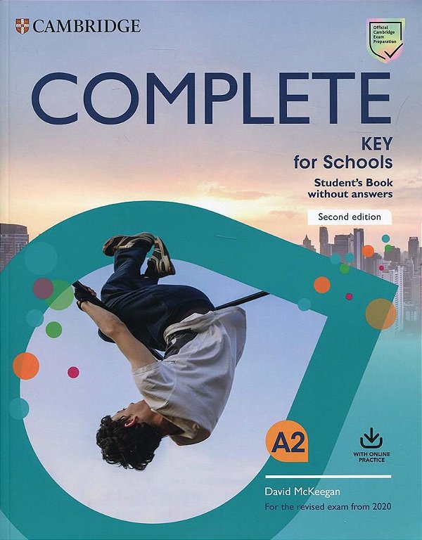 Complete Key For Schools - Student's Book Without Answers With Online Practice - Second Edition