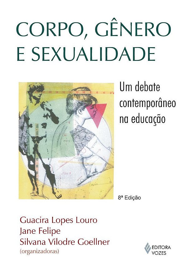 Corpo, Genero E Sexualidade - Um Debate Contemporaneo Na Educaçao