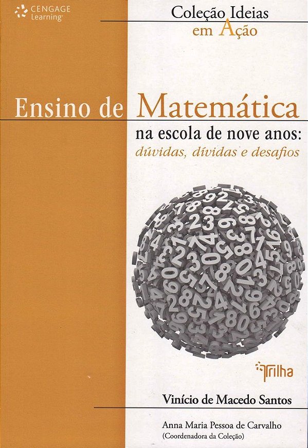 Ensino De Matemática Na Escola De Nove Anos - Dúvidas, Dívidas E Desafios