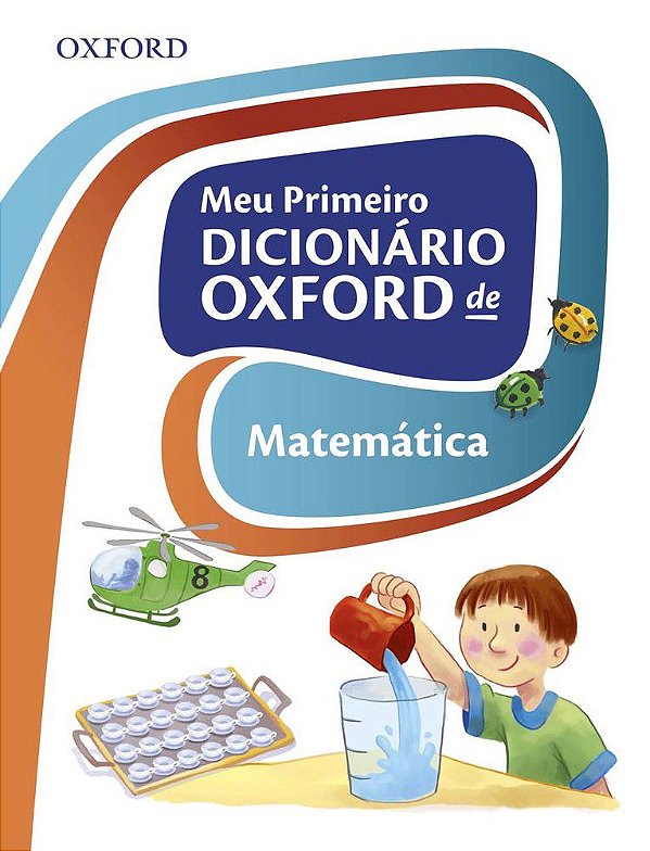 Meu Primeiro Dicionário Oxford De Matemática