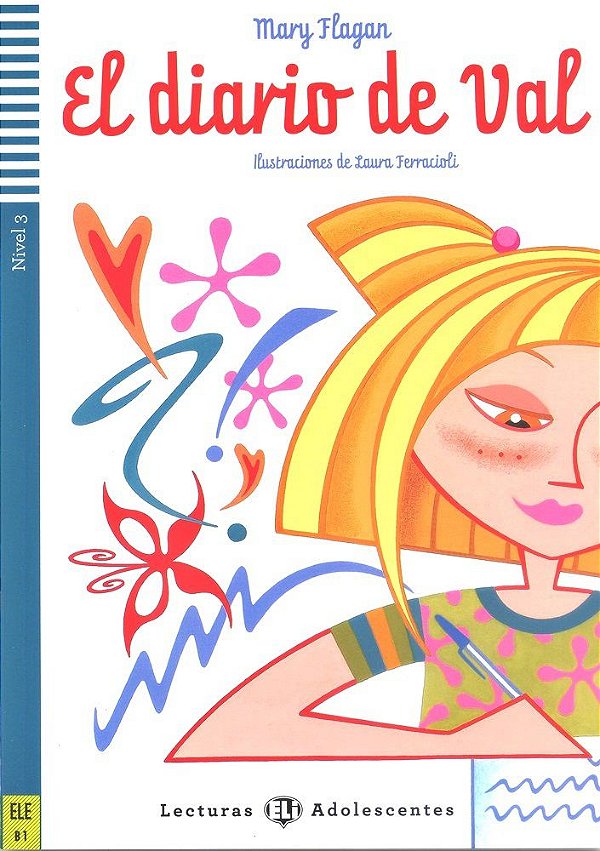 El Diario De Val - Eli Lecturas Adolescentes - Nivel 3 - Libro Con CD Audio