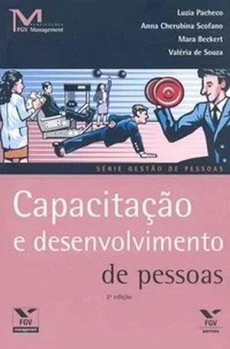 Capacitação E Desenvolvimento De Pessoas - 2ª Edição