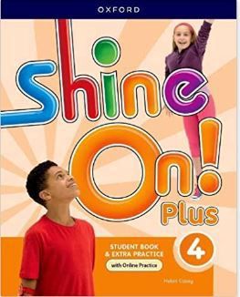 Shine On! Plus 4 - Student´s Book With Online Practice - Second Edition