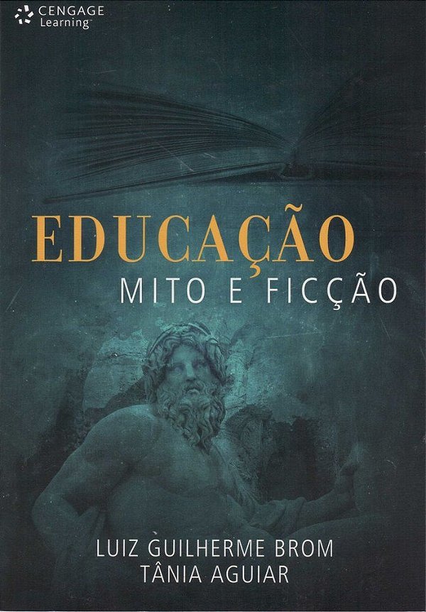Educação, Mito E Ficção