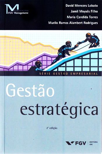 Gestão Estrategica - Série Gestão Empresarial - 2ª Edição