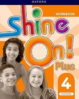 Shine On! Plus 4 - Workbook