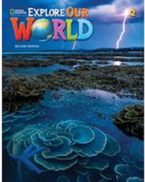 Explore Our World 2 - Student Book With Online Practice - Second Edition