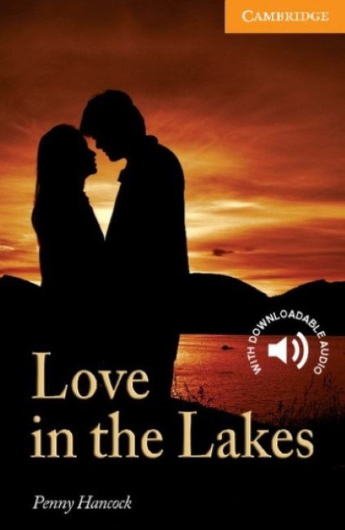 Love In The Lakes - Cambridge English Readers - Level 4 - Book