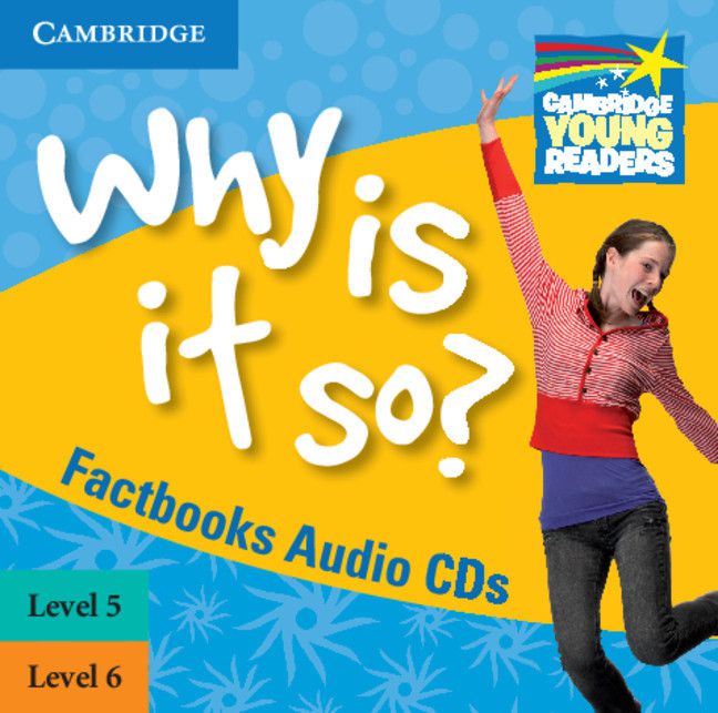 Why Is It So? - Factbooks - Why Is It So? - Level 5 - 6 - Audio CD's