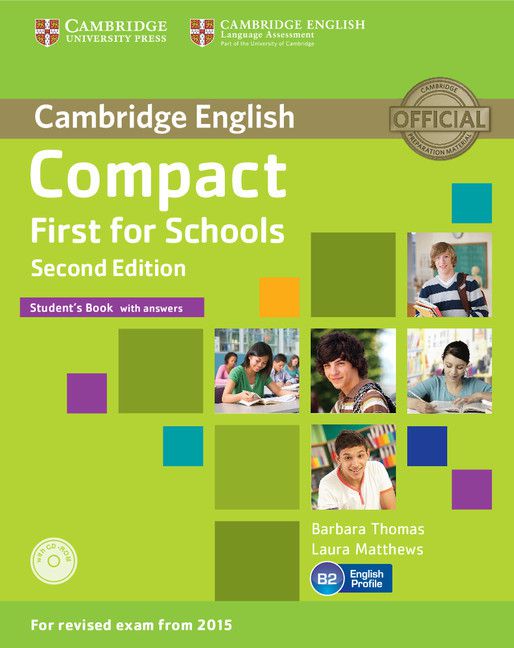 Compact First For Schools - Student´s Book With Answers And CD-ROM - Second Edition