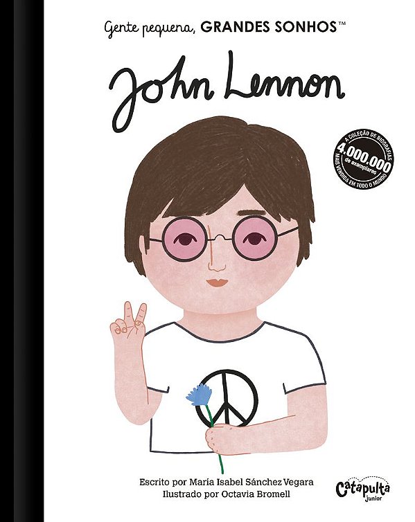Gente Pequena, Grandes Sonhos. John Lennon