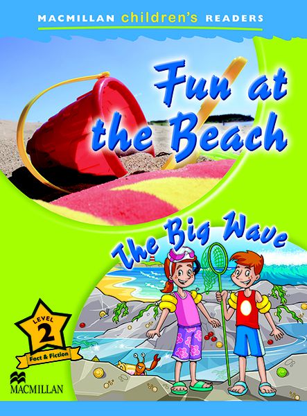 Fun At The Beach / The Big Wave - Macmillan Children's Readers - Level 2