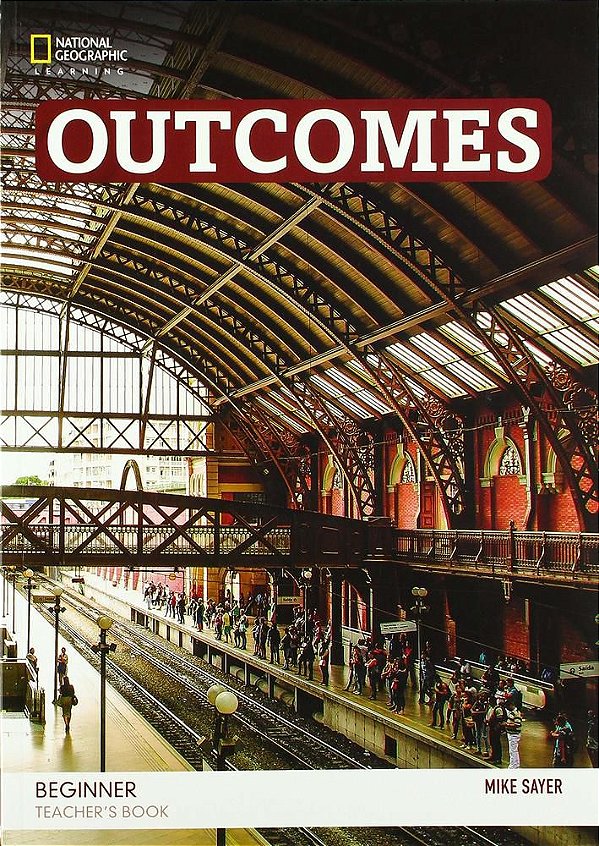 Outcomes Beginner - Teacher's Book With Class Audio CD - Second Edition