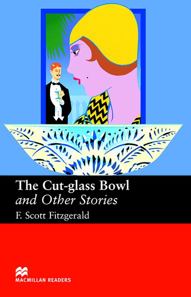 The Cut-Glass Bowl And Other Stories - Macmillan Readers - Upper-Intermediate - Book - New Edition