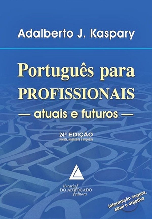 Português Para Profissionais - Atuais E Futuros - 24ª Edição