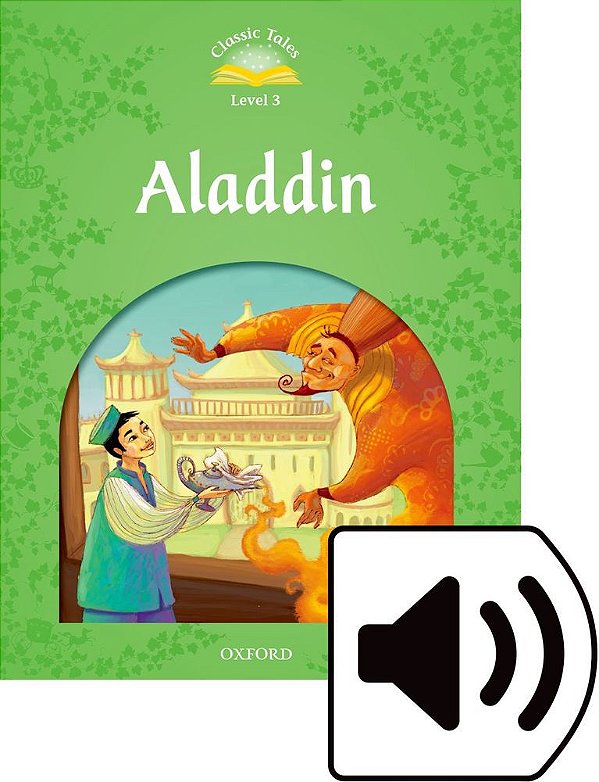 Aladdin - Classic Tales - Level 3 - Book With Audio - Second Edition