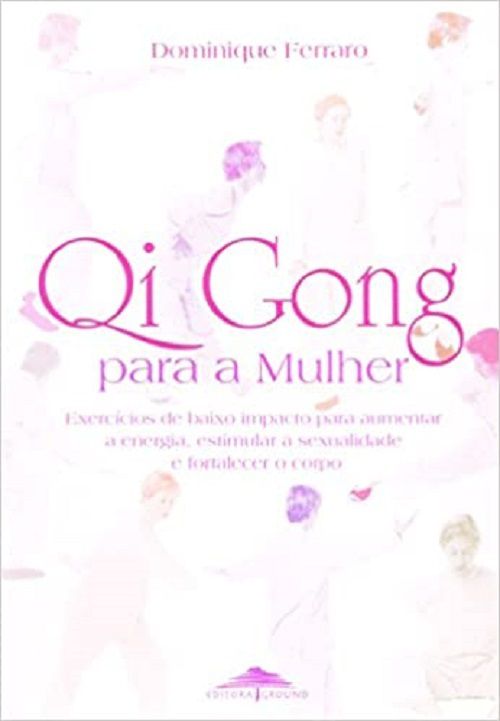 Qi Gong Para A Mulher