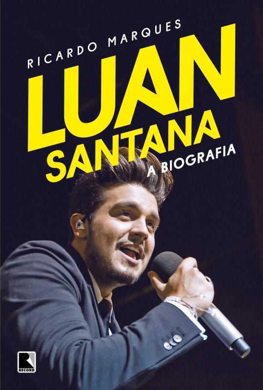 Luan Santana - A Biografia