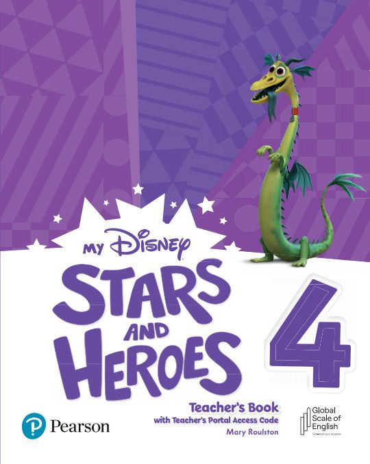 MY Disney Stars & Heroes Level 4 Teacher's Book With Teacher's Portal Access Code