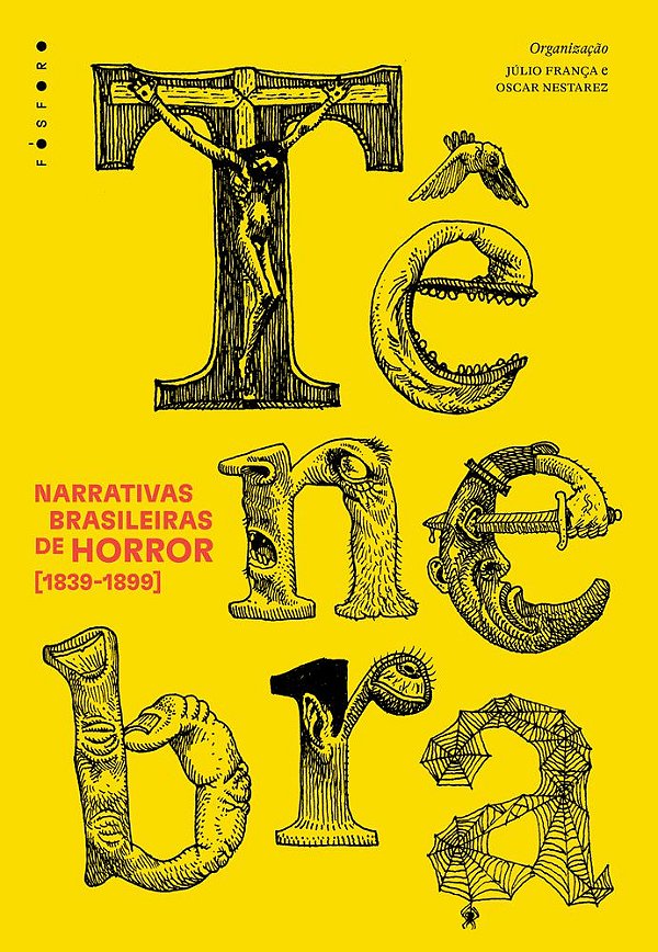 Tênebra: Narrativas Brasileiras De Horror [1839-1899]