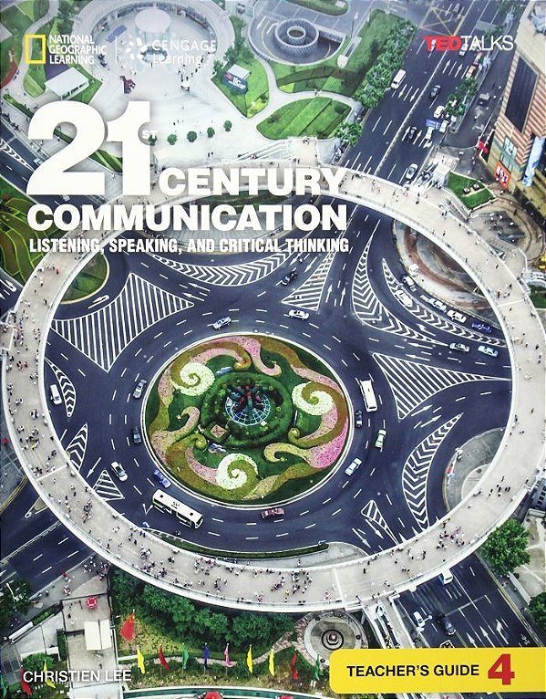 21ST Century Communication 4 - Listening, Speaking And Critical Thinking - Teacher's Guide