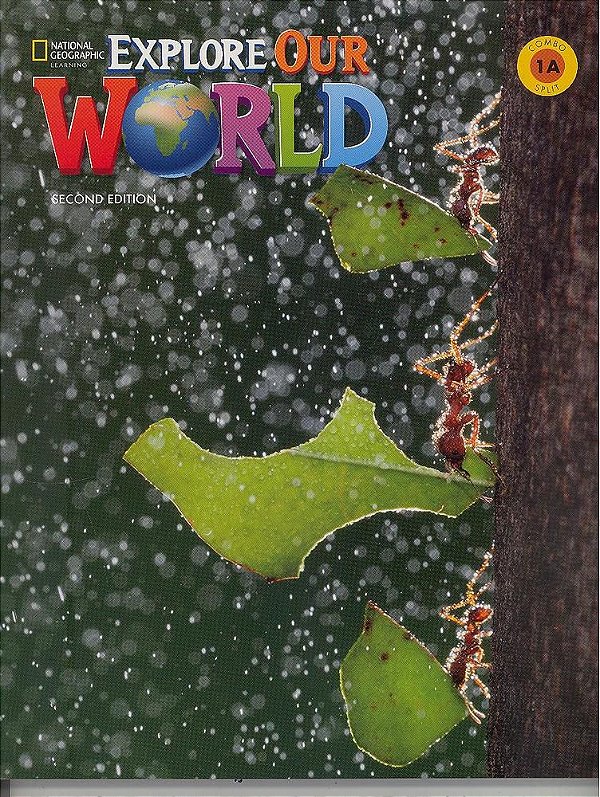 Explore Our World 1A - Student Book And Workbook Split - Second Edition