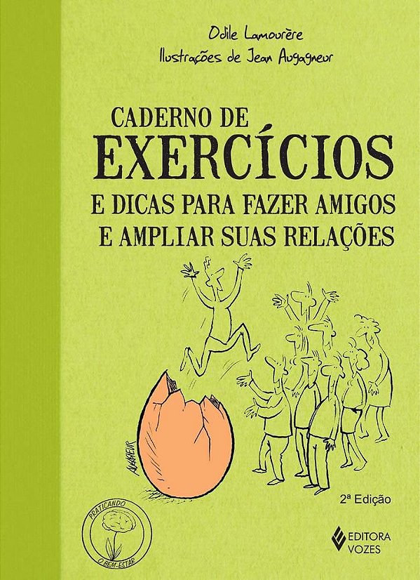 Caderno De Exercícios E Dicas Para Fazer Amigos E Ampliar Suas Relações