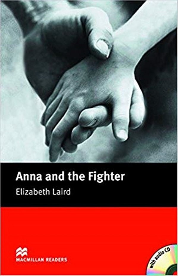 Anna And The Fighter - Macmillan Readers - Beginner - Book With Audio CD - New Edition