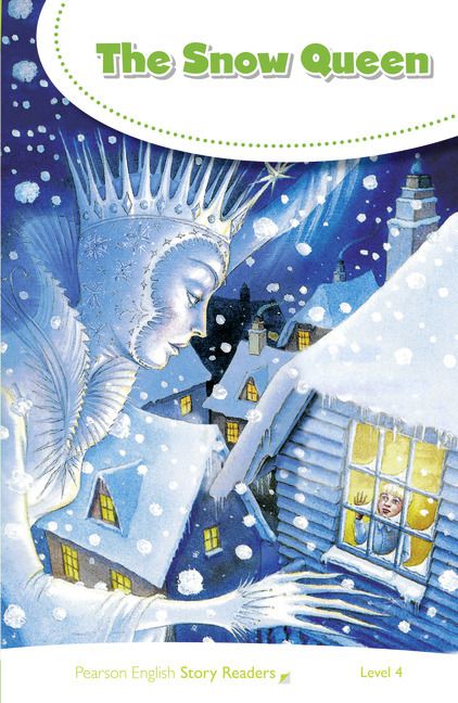 The Snow Queen - Pearson Story Readers - Level 4 - Book