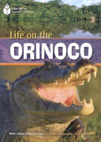 Life On The Orinoco - Footprint Reading Library - American English - Level 1 - Book