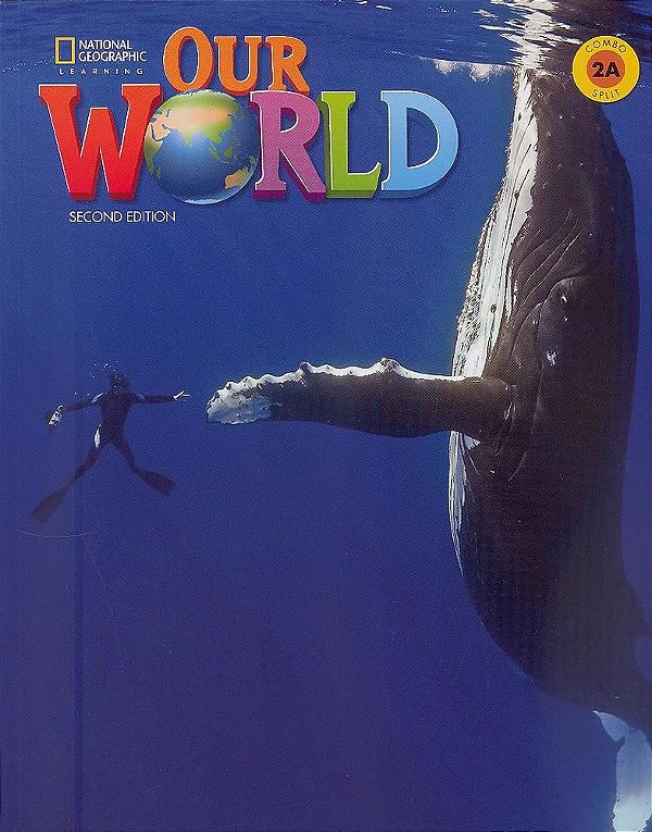 Our World American 2A - Student's Book With Workbook And Online Practice - Second Edition