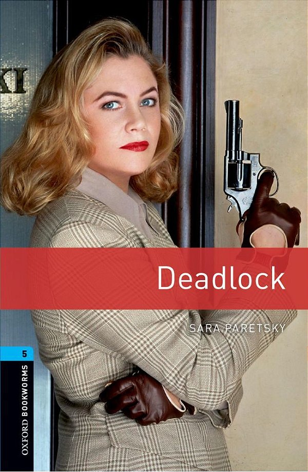 Deadlock - Oxford Bookworms Library - Level 5 - Third Edition