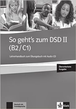 So Geht DSD II B2-C1 - Lehrerhandbuch Zum Übungsbuch Mit Audio-CD