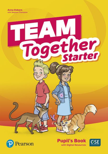 Team Together Starter Pupil's Book With Digital Resources