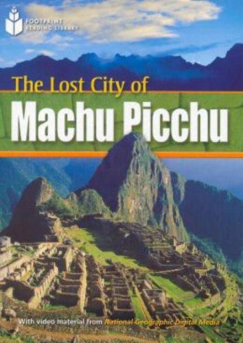 The Lost City Of Machu Picchu - Footprint Reading Library
