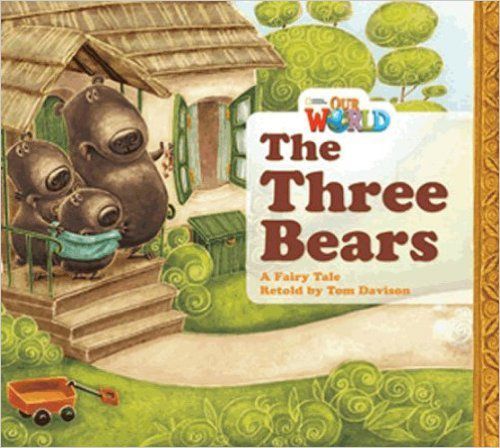 Our World American 1 - Reader 4 - The Three Bears: A Fairy Tale - Big Book