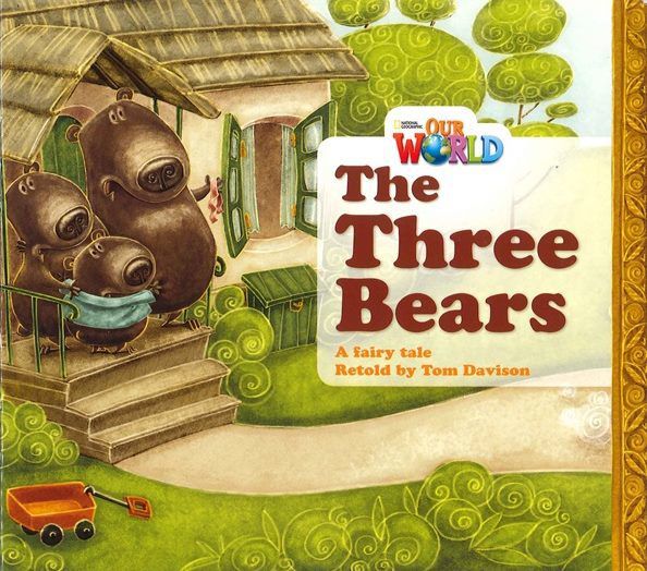 Our World British 1 - Reader 4 - The Three Bears: A Fairy Tale - Big Book