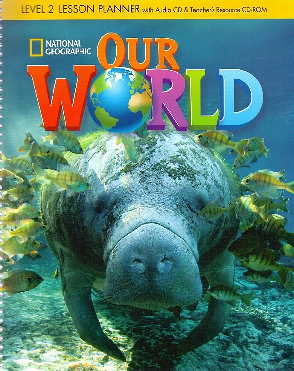 Our World American 2 - Lesson Planner With Audio CD And Teacher's Resources CD-ROM
