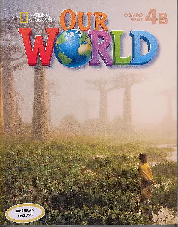 Our World American 4B - Student's Book With Workbook And Audio CD