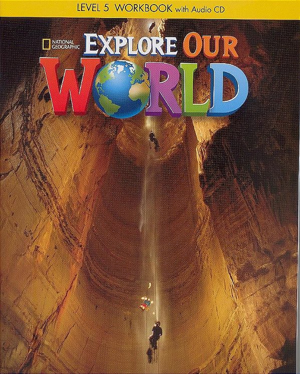 Explore Our World 5 - Workbook With Audio CD
