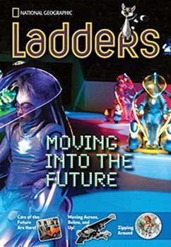 Moving Into The Future - Social Studies Ladders - On-Level