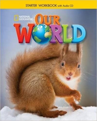 Our World British Starter - Workbook With Audio CD