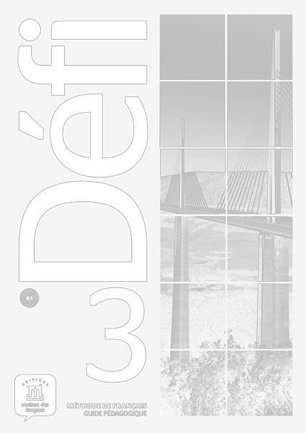 Défi 3 - Guide Pédagogique - B1