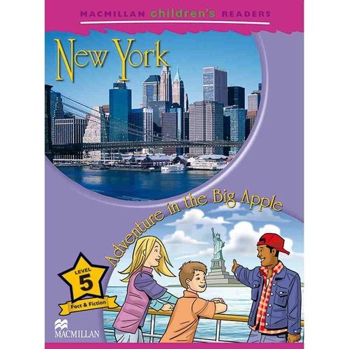 New York / Adventure In The Big Apple - Macmillan Children's Readers - Level 5 - Book