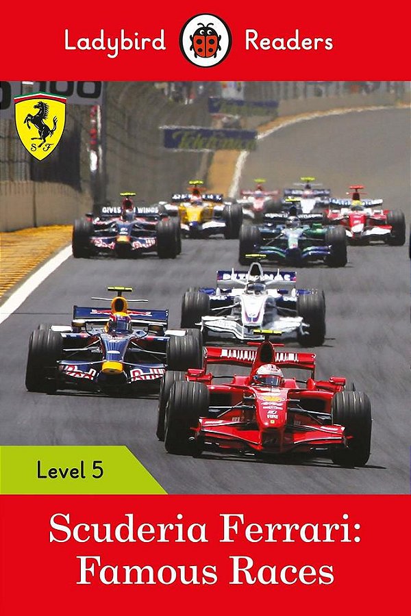 Scuderia Ferrari: Famous Races - Ladybird Readers - Level 5 - Book With Downloadable Audio (Us/UK)
