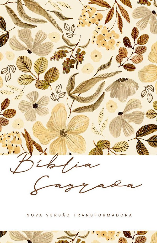 Bíblia NVT Floral Creme Slim - Letra Maior Nova Versão Transformadora