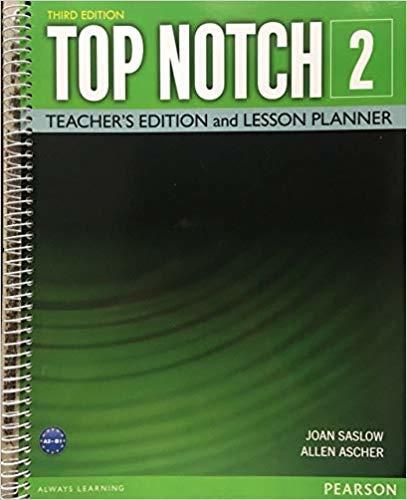 Top Notch 2 - Teacher's Edition And Lesson Planner - Third Edition
