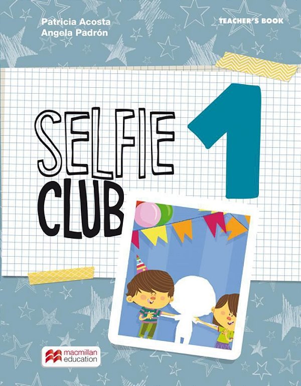 Selfie Club 1 - Teacher's Book - New Edition