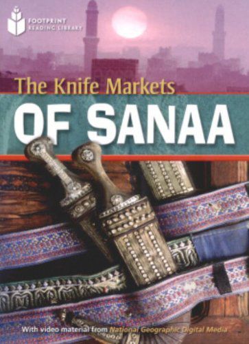 The Knife Markets Of Sanaa - Footprint Reading Library - American English - Level 2 - Book