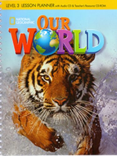 Our World American 3 - Lesson Planner With Audio CD And Teacher's Resources CD-ROM